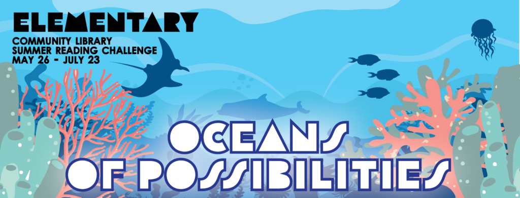 Oceans of Possibilities Summer Reading Challenge for Elementary