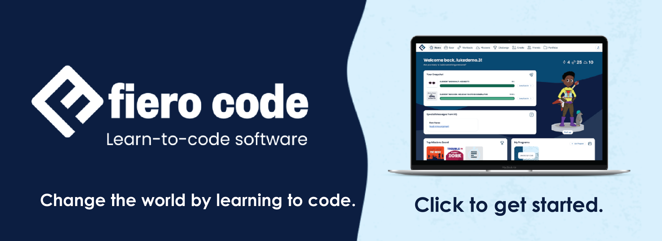 Fiero Code. Click to learn to code.